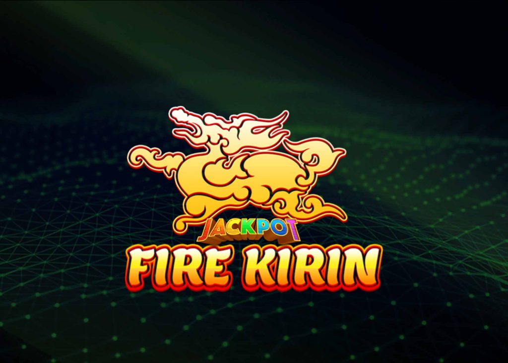 Fire Kirin Fish and Slot Games